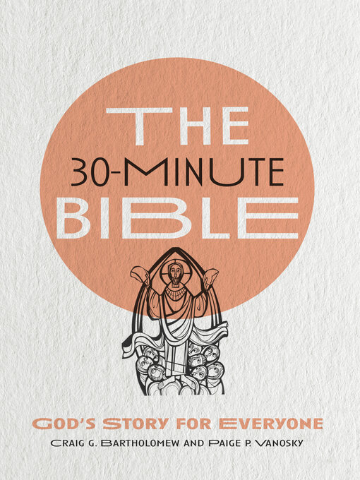 Title details for The 30-Minute Bible by Craig G. Bartholomew - Available